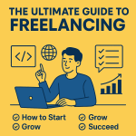 The Ultimate Guide to Freelancing